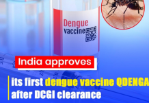 India approves its first Dengue Vaccine ‘QDENGA’ after DCGI clearance